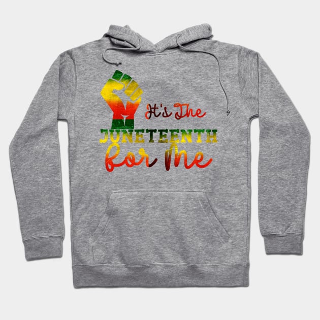 It's The Juneteenth For Me Hoodie by ALLAMDZ